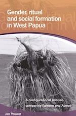 Gender, Ritual and Social Formation in West Papua
