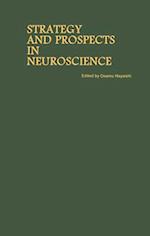Proceedings of the Taniguchi Symposia on Brain Sciences, Volume 10: Strategy and Prospects in Neuroscience