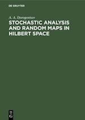 Stochastic Analysis and Random Maps in Hilbert Space