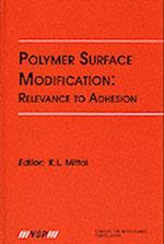 Polymer Surface Modification: Relevance to Adhesion, Volume 1