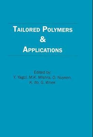 Tailored Polymers and Applications