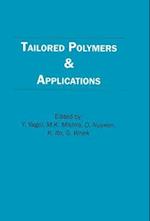 Tailored Polymers and Applications