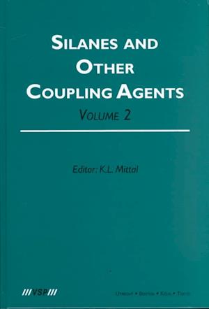 Silanes and Other Coupling Agents, Volume 2