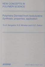 Polymers Derived from Isobutylene. Synthesis, Properties, Application