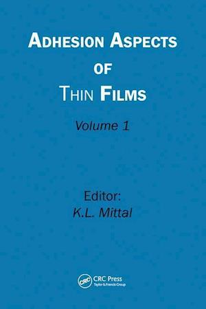 Adhesion Aspects of Thin Films, Volume 1