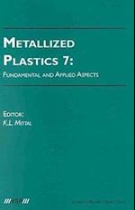 Metallized Plastics 7: Fundamental and Applied Aspects