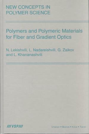 Polymers and Polymeric Materials for Fiber and Gradient Optics