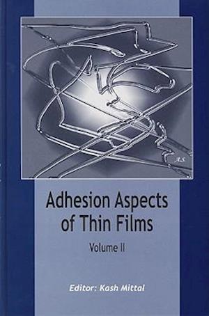 Adhesion Aspects of Thin Films, volume 2