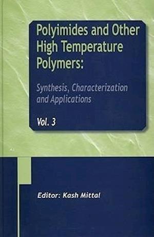 Polyimides and Other High Temperature Polymers: Synthesis, Characterization and Applications, Volume 3