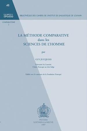 La Methode Comparative Dans Les Sciences de L'Homme.