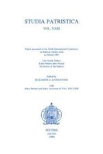 Studia Patristica. Vol. XXIII - Late Greek Fathers, Latin Fathers After Nicaea, Nachleben of the Fathers, Index Patrum and Index Auctorum of Vols. XIX