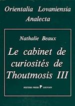 Le Cabinet de Curiosites de Thoutmosis III