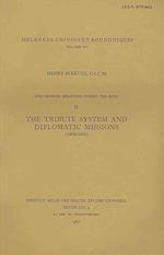 Sino-Mongol Relations During the Ming, II. the Tribute System and Diplomatic Missions (1400-1600)