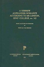 A Hebrew Alexander Romance According to Ms. London, Jew's College, N 145