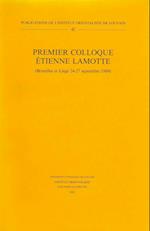 Actes Du 1er Colloque Etienne Lamotte