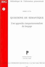 Questions de Semantique. Une Approche Comportementaliste Du Langage