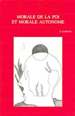 Morale de la Foi Et Morale Autonome