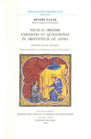 Nicolai Oresme. Expositio Et Quaestiones in Aristotelis de Anima