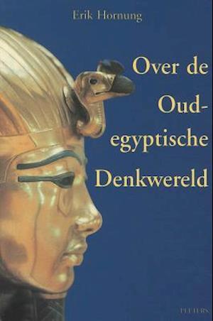 Over de Oudegyptische Denkwereld