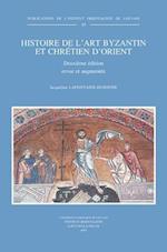 Histoire de L'Art Byzantin Et Chretien D'Orient