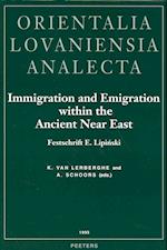 Immigration and Emigration Within the Ancient Near East. Festschrift E. Lipinski