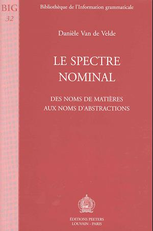 Le Spectre Nominal. Des Noms de Matieres Aux Noms D'Abstractions