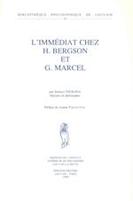 L'Immediat Chez H. Bergson Et G. Marcel
