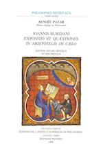 Ioannis Buridani Expositio Et Quaestiones in Aristotelis de Caelo. Edition, Etude Critique Et Doctrinale
