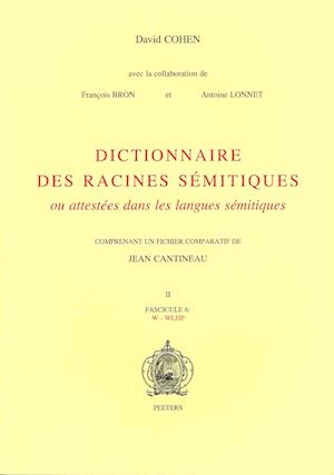 Dictionnaire Des Racines Semitiques Ou Attestees Dans Les Langues Semitiques, Comprenant Un Fichier Comparatif de Jean Cantineau. Fasc. 6