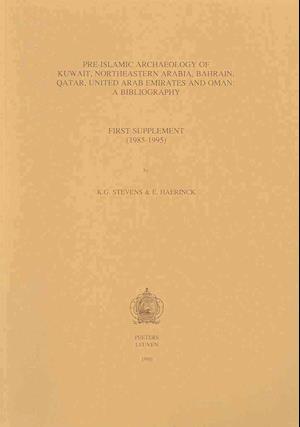 Pre-Islamic Archaeology of Kuwait, Northeastern Arabia, Bahrain, Qatar, United Arab Emirates and Oman