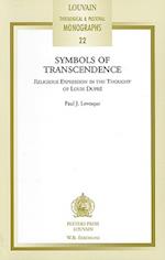 Symbols of Transcendence. Religious Expression in the Thought of Louis Dupre