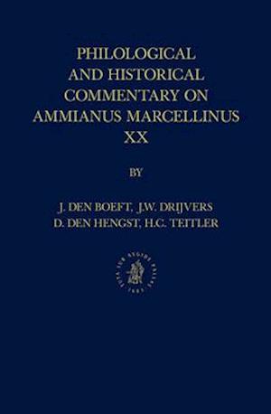 Philological and Historical Commentary on Ammianus Marcellinus XX