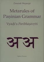 Metarules of P&#257;&#7751;inian Grammar (2 Vols.)