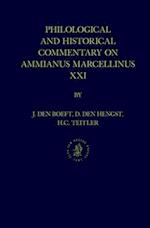Philological and Historical Commentary on Ammianus Marcellinus XXI