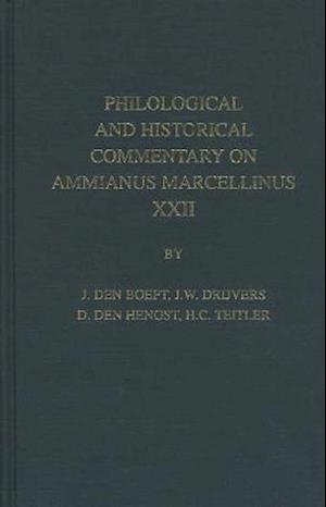 Philological & Historical Commentary on Ammianus Marcellinus XXII