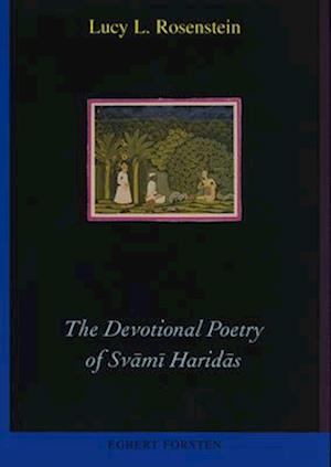 The Devotional Poetry of Sv&#257;m&#299; Harid&#257;s