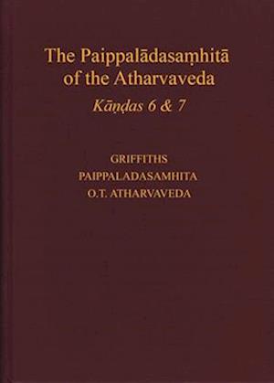 The Paippal&#257;dasa&#7747;hit&#257; Of the Atharvaveda