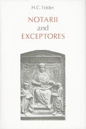 Notarii and Exceptores