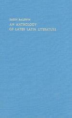An Anthology of Later Latin Literature