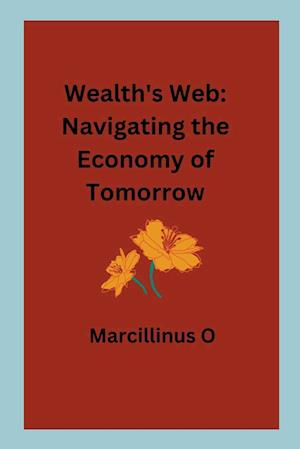 Wealth's Web