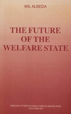 The Future of the Welfare State. Vol. I