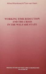 Working Time Reduction and the Crisis in the Welfare State