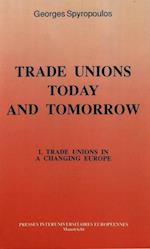 Trade Unions Today and Tomorrow