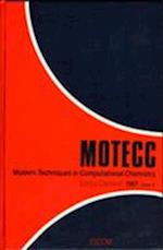Modern Techniques in Computational Chemistry: MOTECC-91