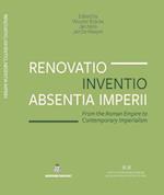 Renovatio, Inventio, Absentia Imperii