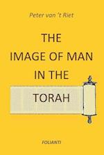 The Image of Man in the Torah: Contribution to the debate on norms and principles in modern society 