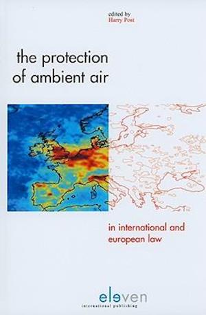 The Protection of Ambient Air in International and European Law
