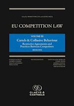 EU Competition Law, Volume III: Cartels and Collusive Behaviour