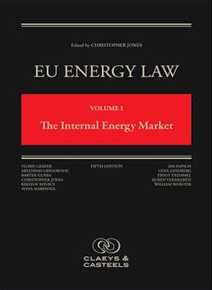 EU Energy Law, Volume I - Internal Energy Market