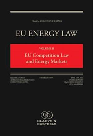 EU Energy Law, Volume II: Competition Law and Energy Markets